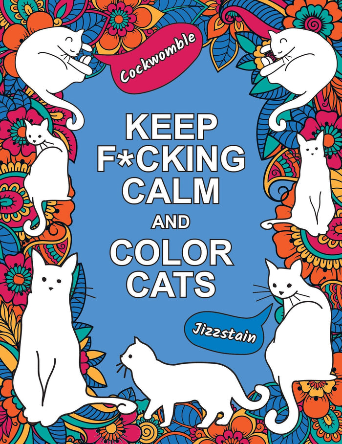 Keep Fucking Calm and Color Cats