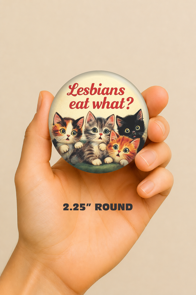 Lesbians Eat What Magnet
