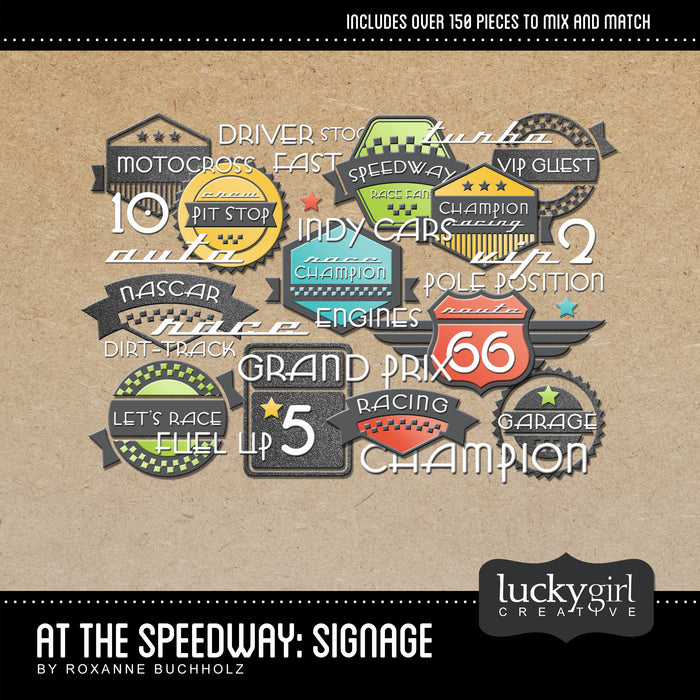 At the Speedway Signage Digital Scrapbook Kit by Lucky Girl Creative contains digital art labels, stamps, word art, and everything you could want to create your own custom word art and titles. The style and colors coordinate perfectly with the rest of the At the Speedway Digital Scrapbook Kit collections.