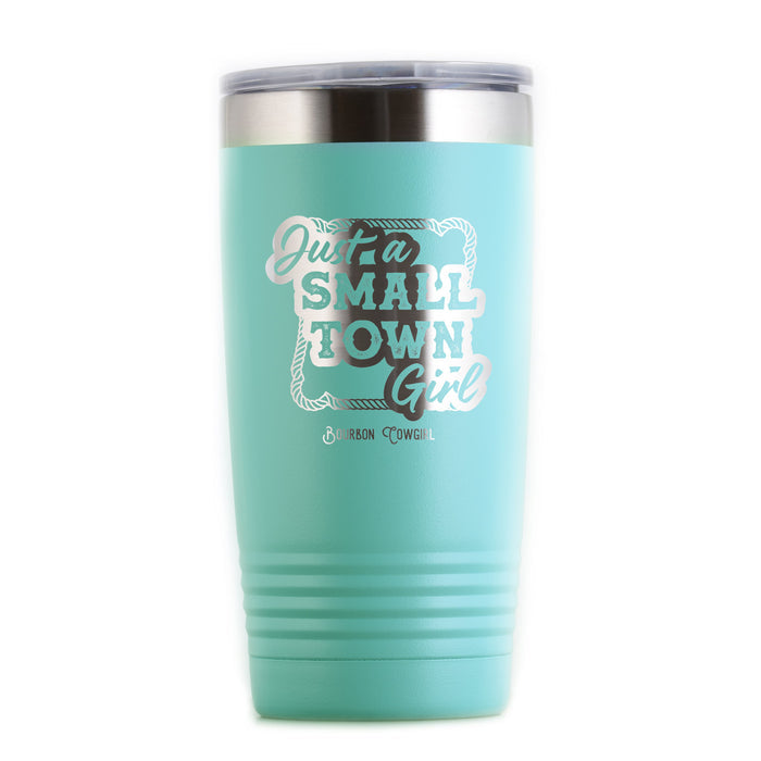 Teal Just a Small Town Girl tumbler