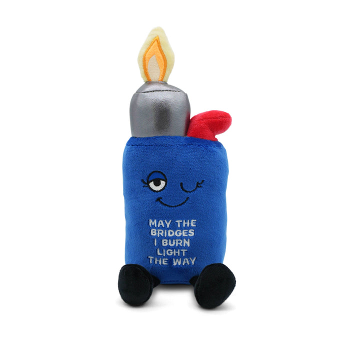 May the Bridges I Burn Light the Way Lighter Plush