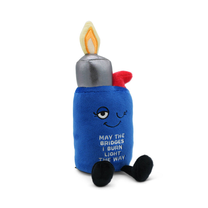 May the Bridges I Burn Light the Way Lighter Plush