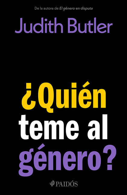¿Quién Teme Al Género? / Who's Afraid of Gender?