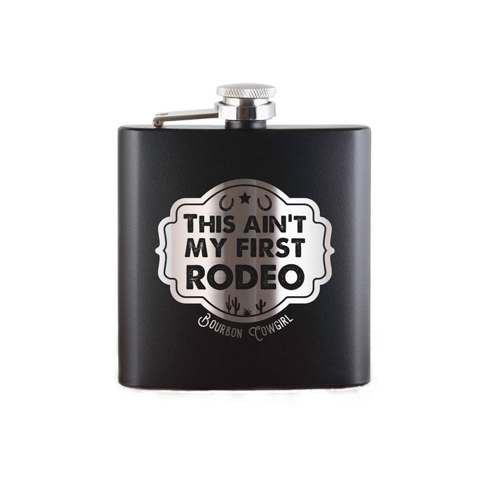 Black Flask This Ain't My First Rodeo