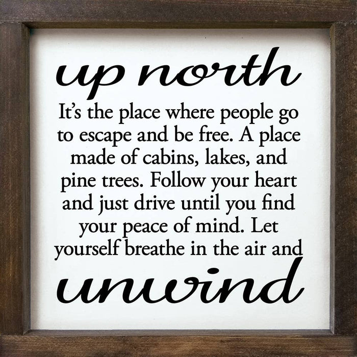 Up North - Unwind - Framed Sign